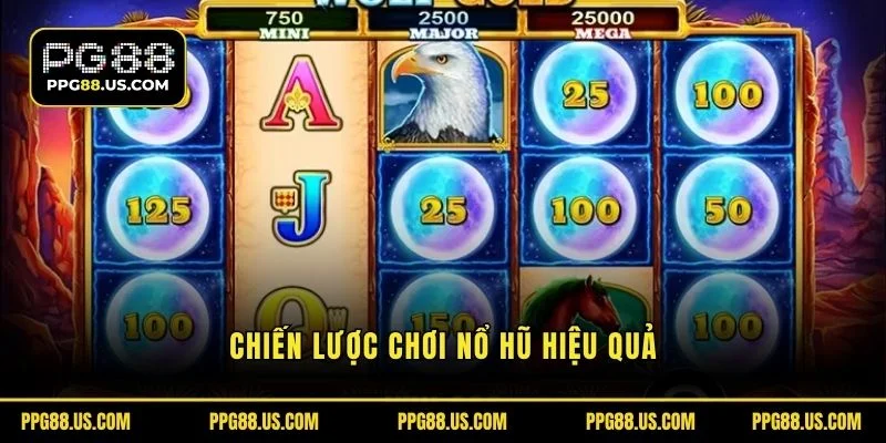 Chiến lược chơi Nổ hũ hiệu quả