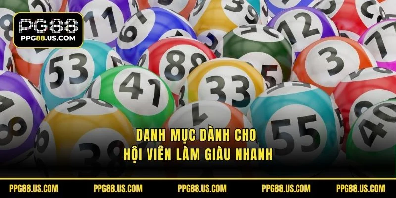 Danh mục dành cho thành viên làm giàu nhanh chóng